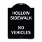Signmission Hollow Sidewalk No Vehicles Heavy-Gauge Aluminum Architectural Sign, 24" x 18", BW-1824-23905 A-DES-BW-1824-23905 - alternate 1